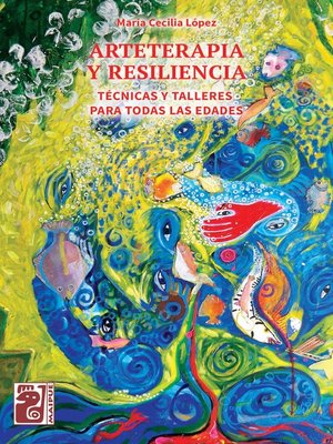 cover image of Arteterapia y resiliencia
